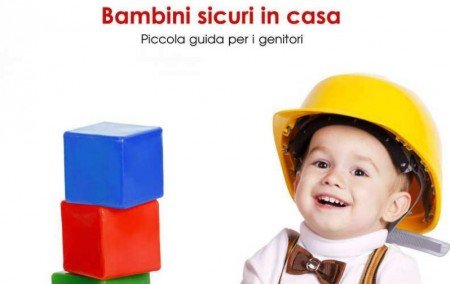 Bambini sicuri. Piccola guida per i genitori