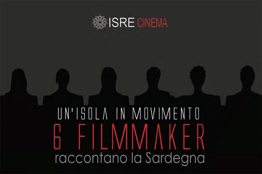 ISRE: 6 cortometraggi di filmaker che raccontano la Sardegna oltre a rassegne, concorsi e al Festival cinematografico