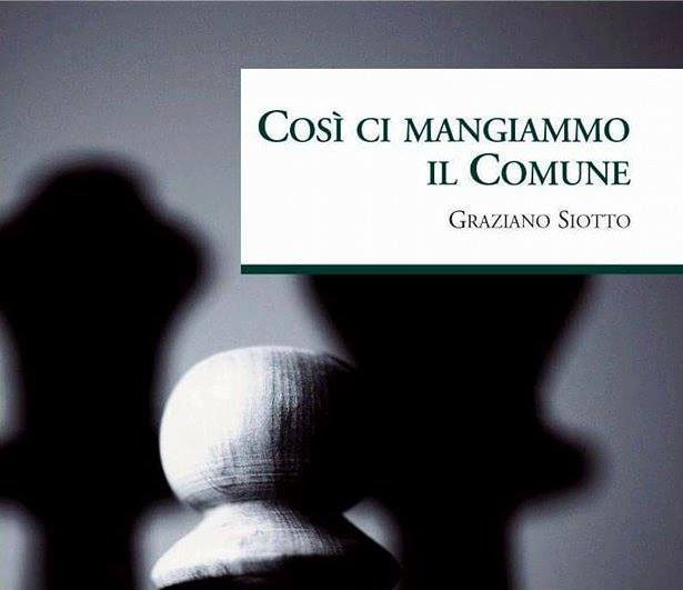 “Così ci mangiammo il Comune”, Graziano Siotto presenta il suo romanzo