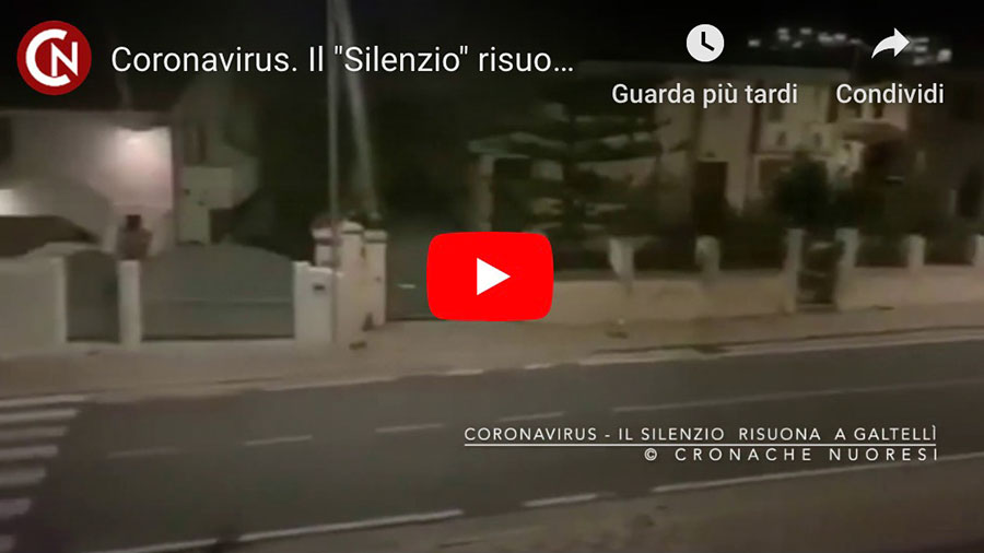Coronavirus. Il Silenzio risuona a Galtellì – VIDEO