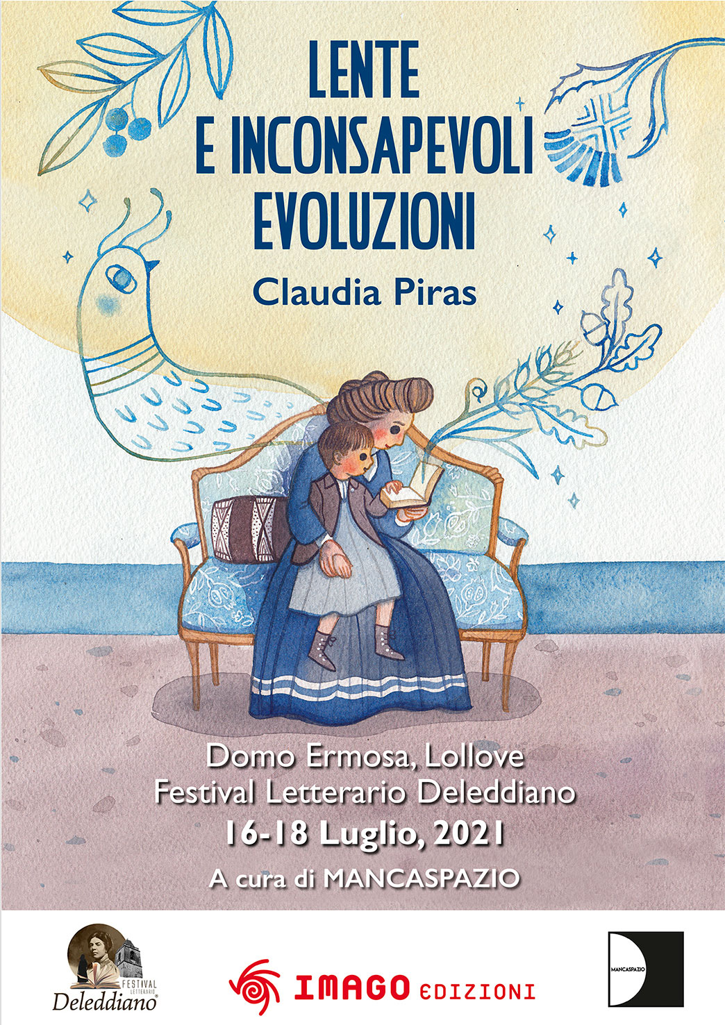 MANCASPAZIO. Festival Letterario Deleddiano “Lente e inconsapevoli evoluzioni” di Claudia Piras