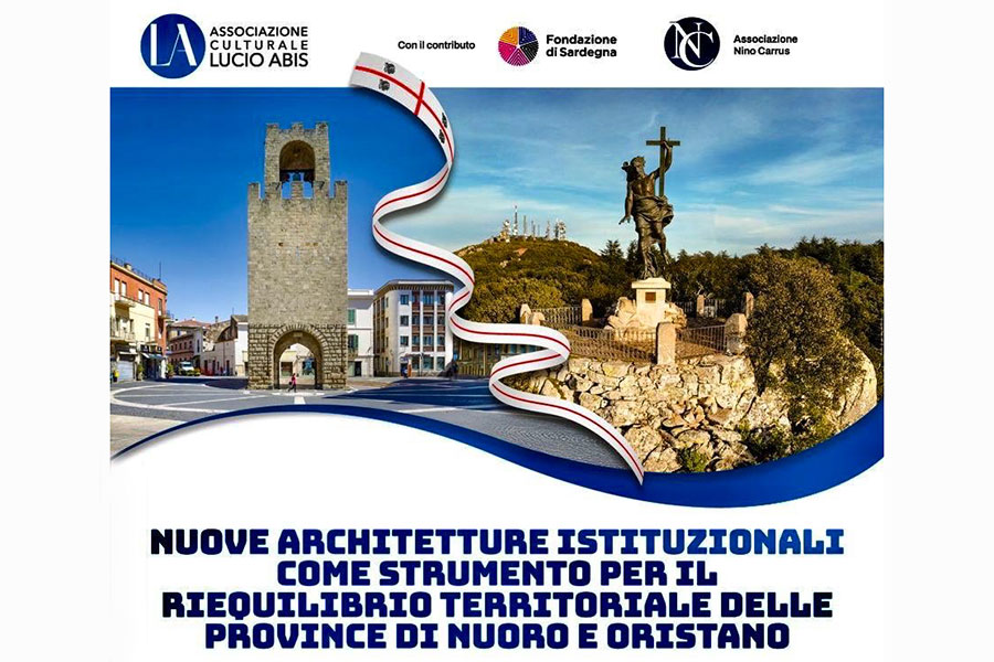Nuove architetture istituzionali: un convegno per il riequilibrio territoriale tra Oristano e Nuoro